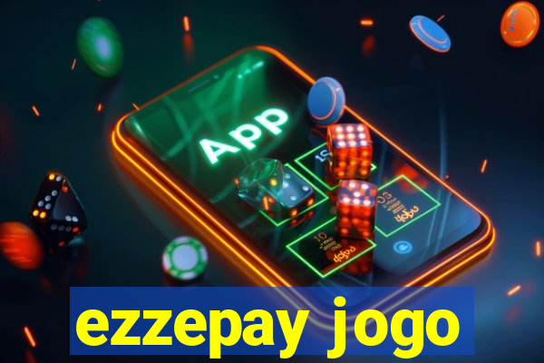 ezzepay jogo